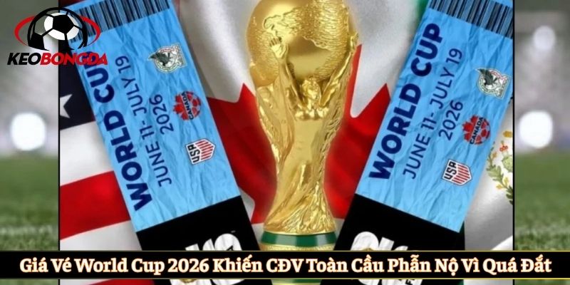 Giá Vé World Cup 2026